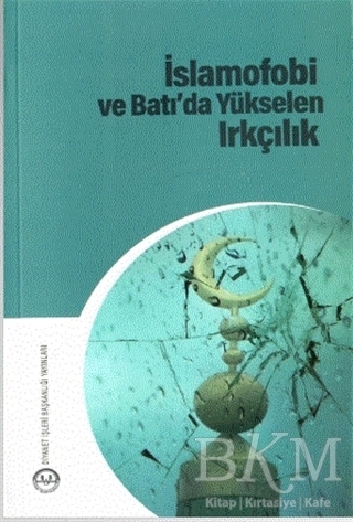 İslamofobi ve Batı`da Yükselen Irkçılık - Diyanet İşleri Başkanlığı