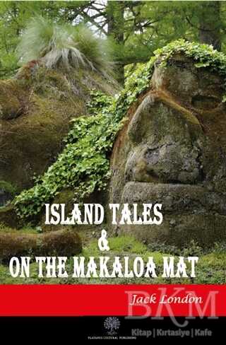 Island Tales and On the Makaloa Mat