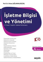 İşletme Bilgisi ve Yönetimi E–Ticaret - Lojistik - İşletme Performansı - Seçkin Yayıncılık