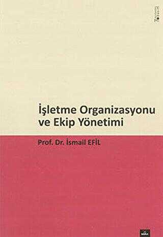 İşletme Organizasyonu ve Ekip Yönetim - Dora Basım Yayın