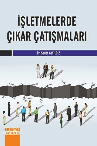 İşletmelerde Çıkar Çatışmaları - Detay Yayıncılık