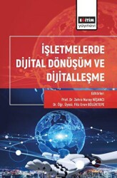 İşletmelerde Dijital Dönüşüm ve Dijitalleşme - Eğitim Yayınevi - Bilimsel Eserler