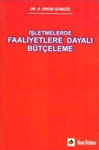 İşletmelerde Faaliyetlere Dayalı Bütçeleme - Nisan Kitabevi