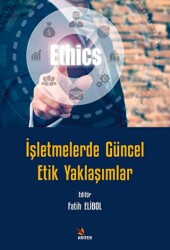 İşletmelerde Güncel Etik Yaklaşımlar - Kriter Yayınları