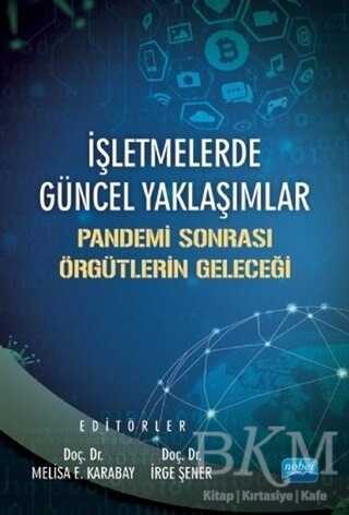 İşletmelerde Güncel Yaklaşımlar - Pandemi Sonrası Örgütlerin Geleceği - 1
