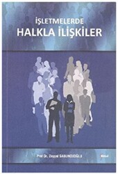 İşletmelerde Halkla İlişkiler - Alfa Aktüel Yayınları
