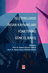 İşletmelerde İnsan Kaynakları Yönetimine Güncel Bakış - Ekin Basım Yayın
