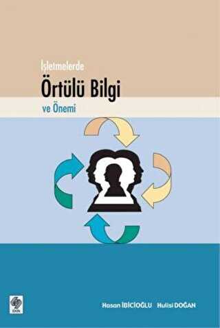 İşletmelerde Örtülü Bilgi ve Önemi - Ekin Basım Yayın