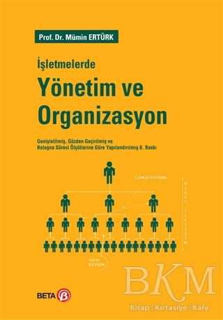 İşletmelerde Yönetim ve Organizasyon - Beta Yayınevi