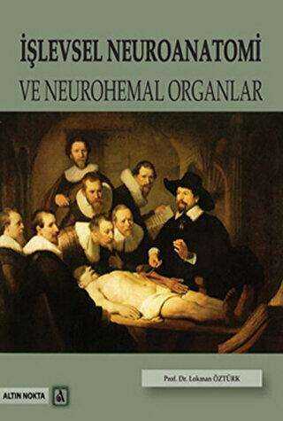 İşlevsel Neuroanatomi ve Neurohemal Organlar