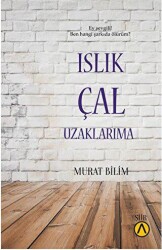 Islık Çal Uzaklarıma - Ares Yayınları