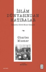 İslâm Dünyasından Hatıralar - Ketebe Yayınları