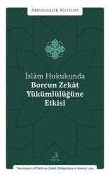 İslâm Hukukunda Borcun Zekât Yu¨ku¨mlu¨lu¨ğu¨ne Etkisi - Fecr Yayınları