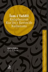 İsm-i Tafdil Kalıplarının Kur’an-ı Kerim’de Kullanımı - Fecr Yayınları