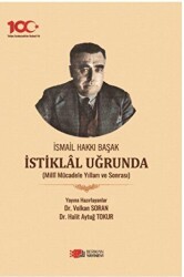 İsmail Hakkı Başak İstiklal Uğrunda - Berikan Yayınevi