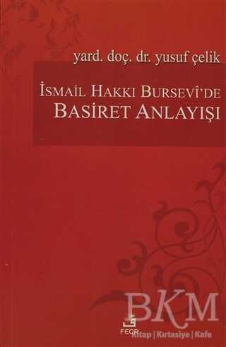 İsmail Hakkı Bursevi’de Basiret Anlayışı - Fecr Yayınları