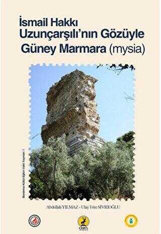 İsmail Hakkı Uzunçarşılı`nın Gözüyle Güney Marmara Mysia