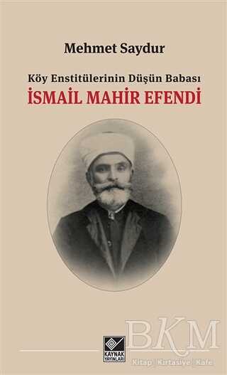 İsmail Mahir Efendi - Kaynak Yayınları
