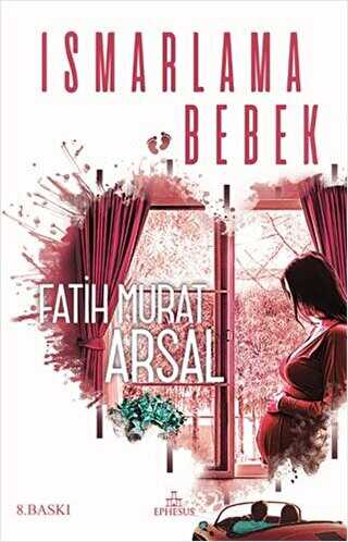 Ismarlama Bebek - Ephesus Yayınları