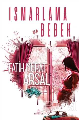 Ismarlama Bebek - Ephesus Yayınları