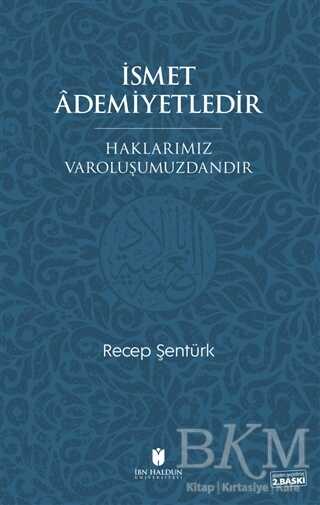İsmet Ademiyetledir - İbn Haldun Üniversitesi Yayınları