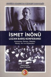 İsmet İnönü Lozan Barış Konferansı - Atatürk Araştırma Merkezi