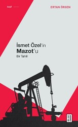 İsmet Özel`in Mazot`u - Ketebe Yayınları