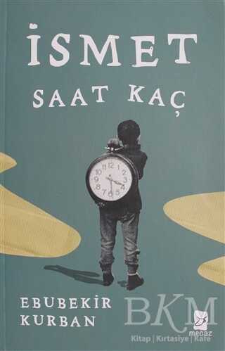 İSMET SAAT KAÇ - Mecaz Yayınları