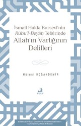 İsmâil Hakkı Bursevî’nin Rûhu’l-Beyân Tefsirinde Allah’ın Varlığının Delilleri - Fecr Yayınları