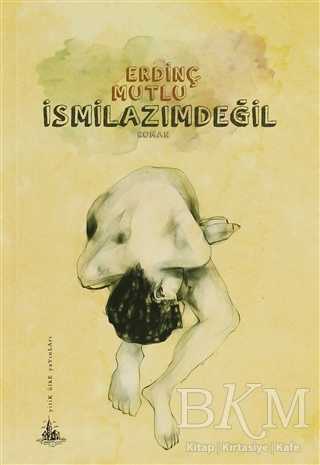 İsmilazımdeğil - Yitik Ülke Yayınları