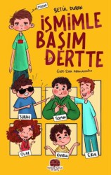 İsmimle Başım Dertte - Karavan Çocuk Yayınları