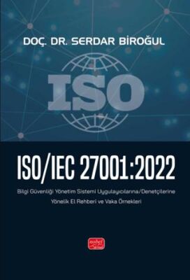 ISO-IEC 27001:2022 - Bilgi Güvenliği Yönetim Sistemi Uygulayıcılarına-Denetçilerine Yönelik El Rehbe - 1