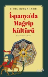 İspanya`da Mağrip Kültürü - Albaraka Yayınları