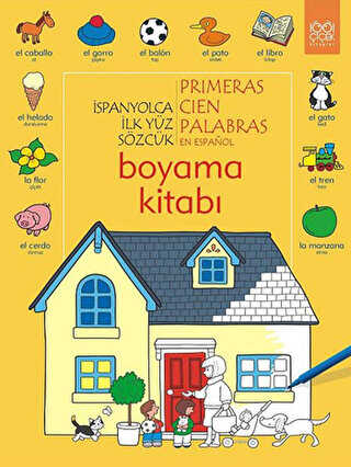 İspanyolca İlk Yüz Sözcük -Primeras Cien Palabras Boyama Kitabı