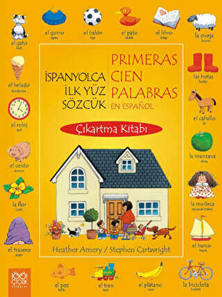 İspanyolca İlk Yüz Sözcük - Primeras Cien Palabras En Espanol Çıkartma Kitabı