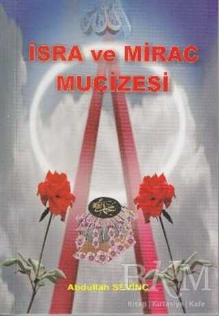 İsra ve Mirac Mucizesi - Gonca Yayınevi