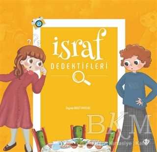 İsraf Dedektifleri - Türkiye Diyanet Vakfı Yayınları