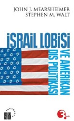 İsrail Lobisi ve Amerikan Dış Politikası - Küre Yayınları