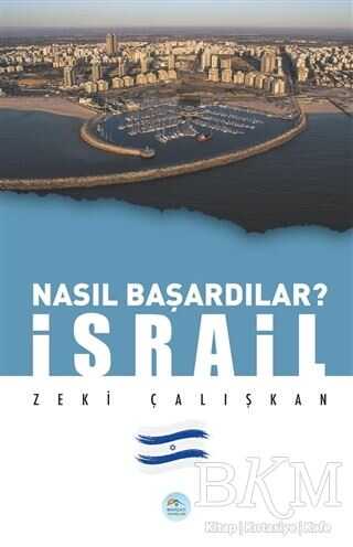 İsrail - Nasıl Başardılar? - Maviçatı Yayınları