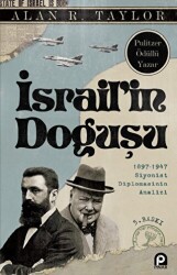 İsrailin Doğuşu 1897 - 1947 Siyonist Diplomasinin Analizi - Pınar Yayınları