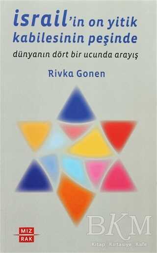 İsrail`in On Yitik Kabilesinin Peşinde - Mızrak Yayıncılık