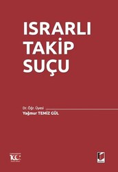Israrlı Takip Suçu - Adalet Yayınevi