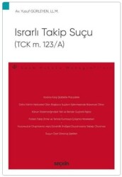 Israrlı Takip Suçu TCK m. 123-A - Seçkin Yayıncılık