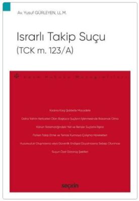 Israrlı Takip Suçu TCK m. 123-A - 1