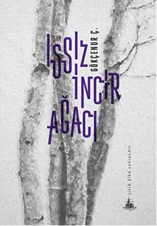 Issız İncir Ağacı - Yitik Ülke Yayınları
