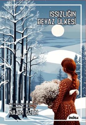 Issızlığın Beyaz Ülkesi - 1