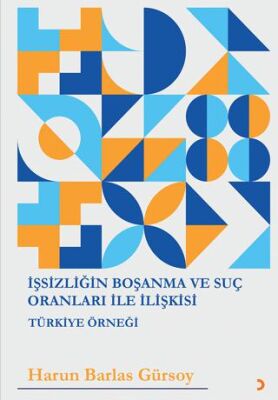 İşsizliğin Boşanma ve Suç Oranları ile İlişkisi - 1