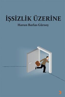 İşsizlik Üzerine - 1
