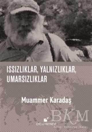 Issızlıklar, Yalnızlıklar, Umarsızlıklar - Öteki Yayınevi