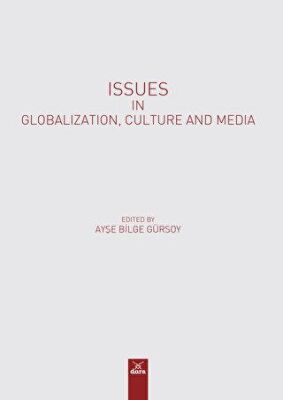 Issues in Globalızatıon, Culture and Medıa - 2